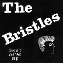 The Bristles : Don’t Give Up